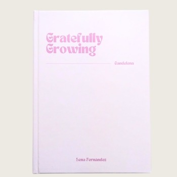 GRATEFULLY GROWING