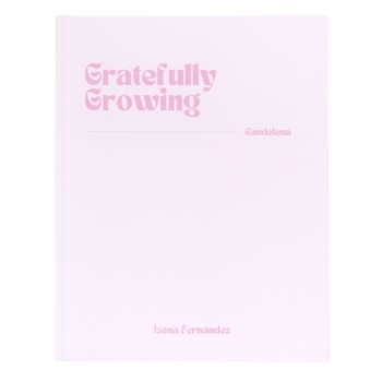GRATEFULLY GROWING | JOURNAL